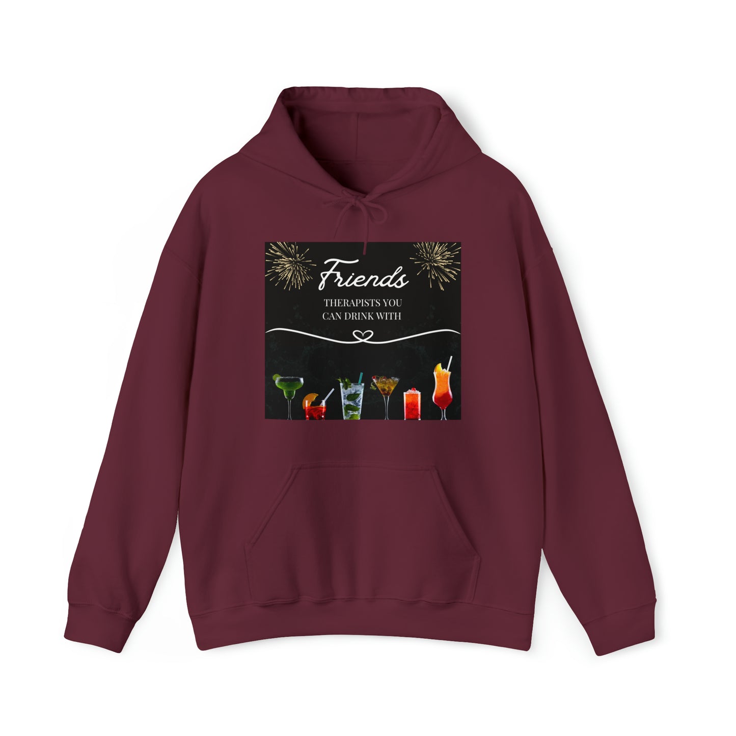 Friends: Therapists you can drink with Heavy Blend™ Hooded Sweatshirt