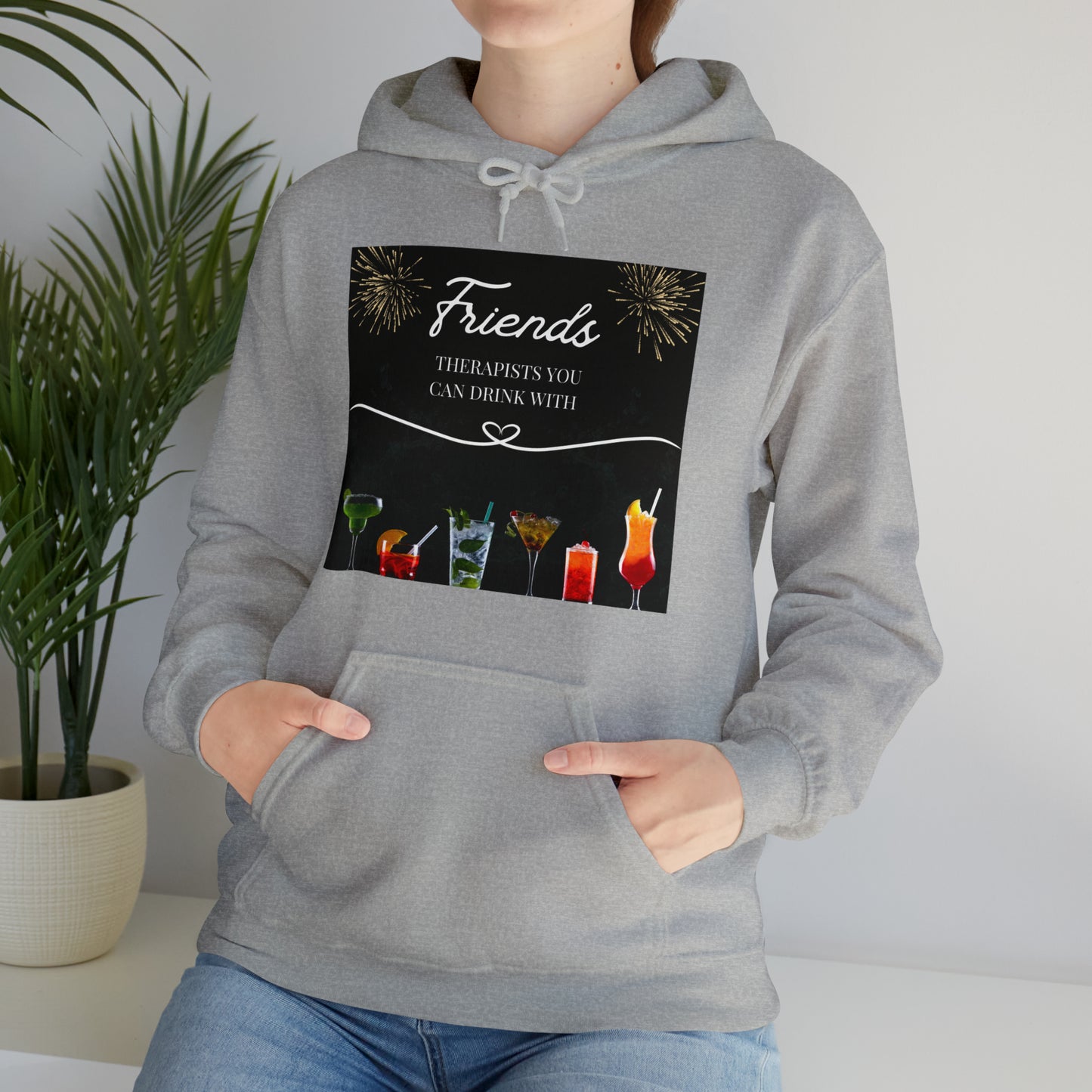 Friends: Therapists you can drink with Heavy Blend™ Hooded Sweatshirt